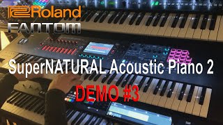 Roland Fantom - SuperNATURAL Acoustic Piano 2 Demo#3 by S.Airoldi