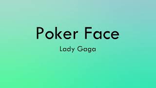 Lady Gaga - Poker Face (Lyrics/Letras)