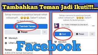 Cara Mengubah Tombol Tambahkan Teman Menjadi Ikuti - Tutorial Facebook New 2022