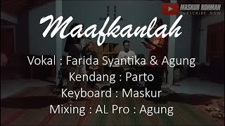 maafkanlah diriku yg lagi grotal gratul ini || Maafkanlah AL Musica