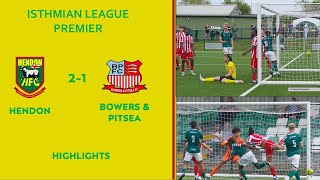 HENDON 2-1 BOWERS & PITSEA - Highlights 10 August 2024