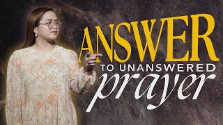 Answer To Unanswered Prayer | Len Prado Lambiquit