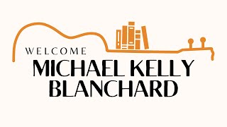 Michael Kelly Blanchard