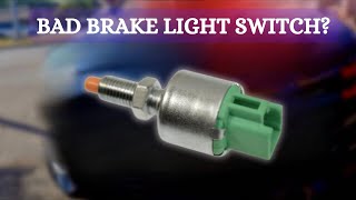 SYMPTOMS OF A BAD BRAKE LIGHT SWITCH AND FIXES