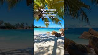 Top 10 best countries to celebrate Christmas! #top10 #christmas #shorts