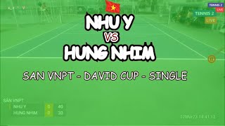 Nhu Y 🆚 Hung Nhim 🎾 San Vnpt - David Cup - Single