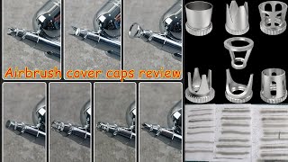 Airbrush - cover cap accessory review