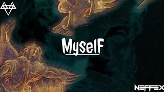 NEFFEX - Myself (Lyrics)