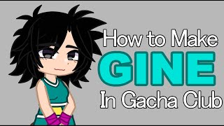 How to make Gine [] Gine Tutorial [] DBZ Gacha Club