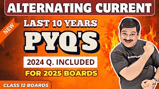 ALTERNATING CURRENT 👉PYQ's (Last 10 Years Previous Year Q.) for 2025💥 Class 12 Boards 2025