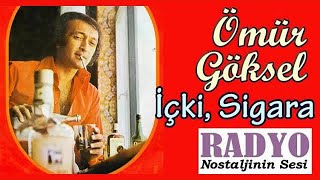 Ömür Göksel - İçki Sigara (1974)