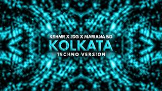 KSHMR, JDG, & Mariana Bo - Kolkata (Techno Version)