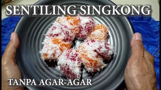 SENTILING SINGKONG TANPA AGAR-AGAR