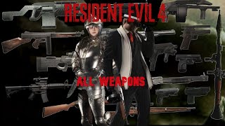 Resident evil 4 remake all weapons max and in action