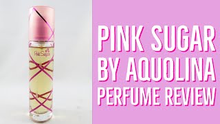 Pink Sugar by Aquolina Perfume Review