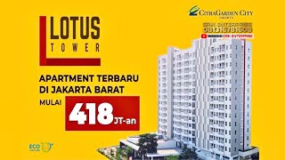 CITRA GARDEN CITY TOWER LOTUS HARGA PERDANA 418JUTA FULLY FURNISHED