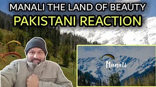 Pakistani Reacts To Top 10 Beautiful Tourist Places To Visit In MANALI, Himachal Pradesh