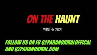 Q2PARANORMAL "WITCH HILL INVESTIGATION"