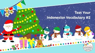 Test Your Indonesian Vocabulary #2 | Christmas Edition!