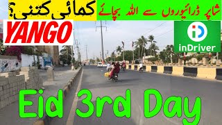 Yango Pro Earning || Eid 3rd Day Earning || yango Pakistan