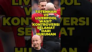 Simon Hooper Wasit Tottenham VS Liverpool