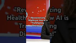 "Revolutionizing Healthcare: How AI is Transforming Diagnostics!"