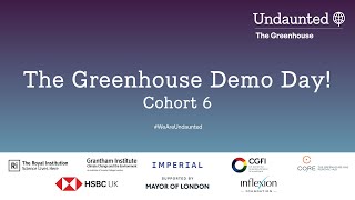 Undaunted’s The Greenhouse Demo Day (Cohort 6) - Replay