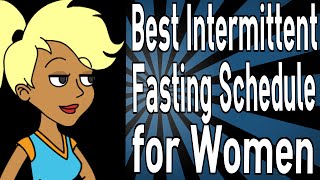 Best Intermittent Fasting Schedule for Women