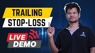 Trailing Stop Loss | How to use Trailing Stop Loss (Demo) & Benefits | Trade Brains