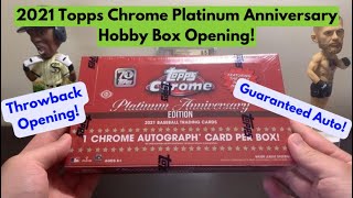 Throwback Opening! 2021 Topps Chrome Platinum Anniversary Hobby Box Opening!