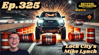 Revival Motoring Podcast | EP 325 - Mike Lynch Lock City/Staggered