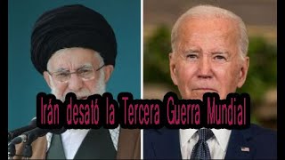 Irán podría desencadenar la Tercera Guerra Mundial con Estados Unidos