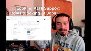 IT: Looking At IT Support Roles (Looking At Jobs)