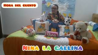 Hora del Cuento...Nina La Gallina. Teacher Gaby Arango