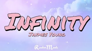 Infinity - Jaymes Young [Lyrics]