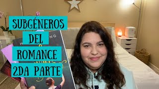 SUBGÉNEROS EN LOS LIBROS DE ROMANCE (2da parte)/RECOMENDACIÓN DE LIBROS Y AUTORES/ValMP