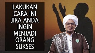 EMPAT..4 KUNCI MENJADI ORANG SUKSES | HABIB ABDUL QODIR BA'ABUD