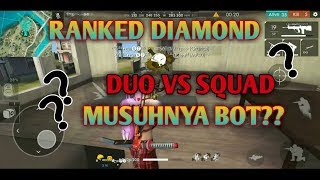 DUA VS SQUAD RANKED DIAMOND, -Musuhnya Kok BOT?