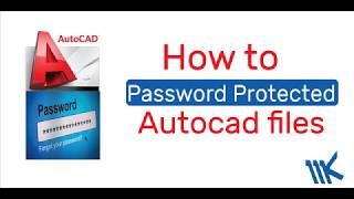 how to password protected AutoCad files