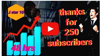 thanks for 250 subscribe