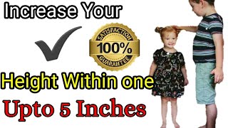 Increase your height uptp 5 inches per month || How to Increase Your Height