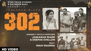 302 | Jaskaran Riar | Deepak Dhillon | New Punjabi Songs 2022 | Latest Punjabi Songs 2022