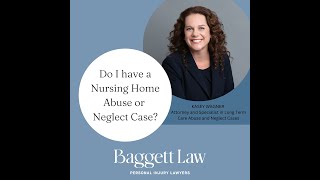 Do I Have a Nursing Home Abuse or Neglect Case? | Baggett Law