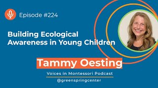 Building Ecological Awareness in Young Children | Voices in Montessori