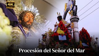 Procesión del Señor del Mar | 24 de Mayo 2024 | 4K