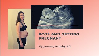 PCOS and getting pregnant (how I conceived baby #2!)