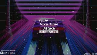 Vixa Time Attack! Vol 30 - Rafix*_Official