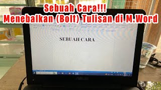 CARA MENEBALKAN FONT DI MICROSOFT WORD 2013 DENGAN BENAR DAN NORMAL