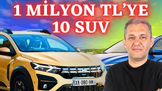 1 MİLYON TL'YE ALINABİLECEK EN İYİ 10 SUV | SUV ÖNERİLERİ