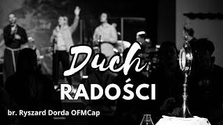 Dzień 4 - 29. Spotkanie Młodych w Wołczynie - nabożeństwo: „Radość” / br. Ryszard Dorda OFMCap